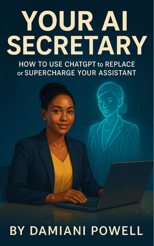 Your AI Secretary : How to Use ChatGPT to Replace or Supercharge Your Assistant